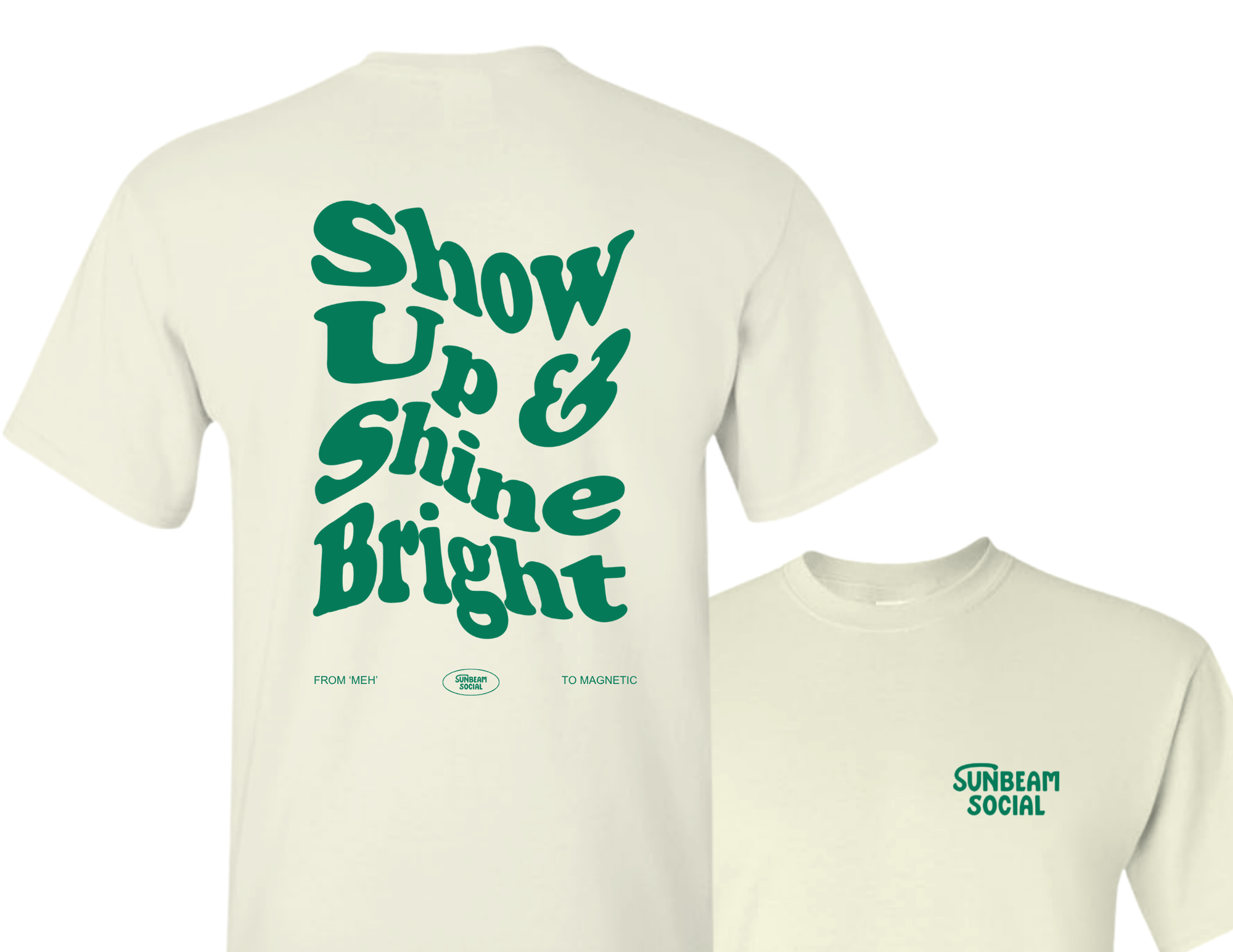 Show Up And Shine Bright Tee